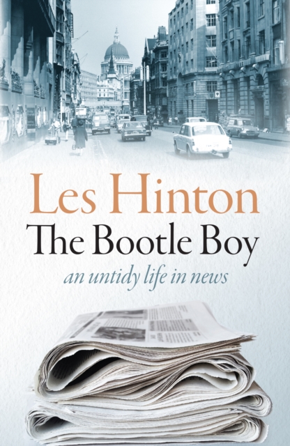 The Bootle Boy : an untidy life in news