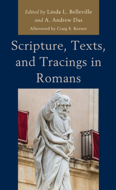 Scripture, Texts, and Tracings in Romans