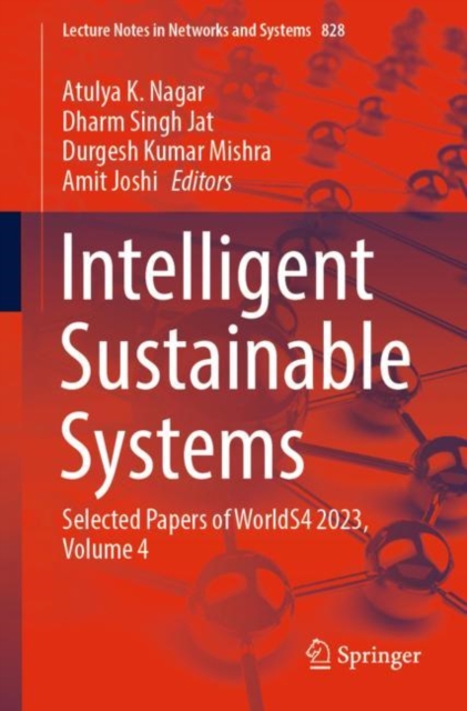 Intelligent Sustainable Systems : Selected Papers of WorldS4 2023, Volume 4