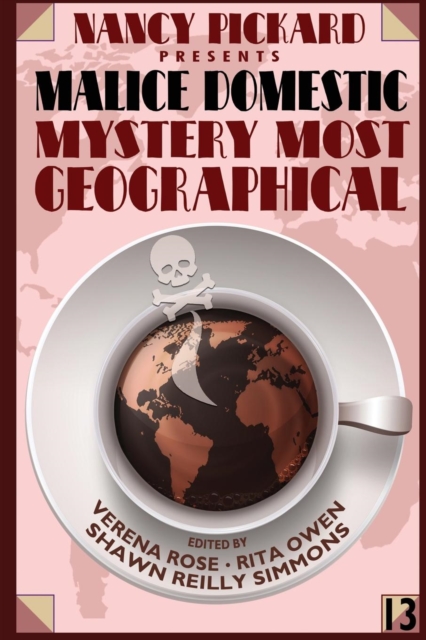 Nancy Pickard Presents Malice Domestic 13: Mystery Most Geographical