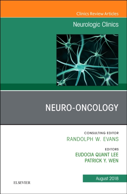 Neuro-oncology, An Issue of Neurologic Clinics : 36-3