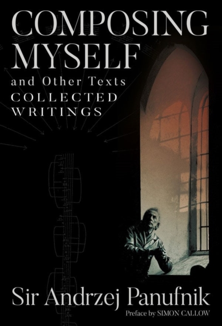 Composing Myself – A New Edition : Collected Writings, Volume One