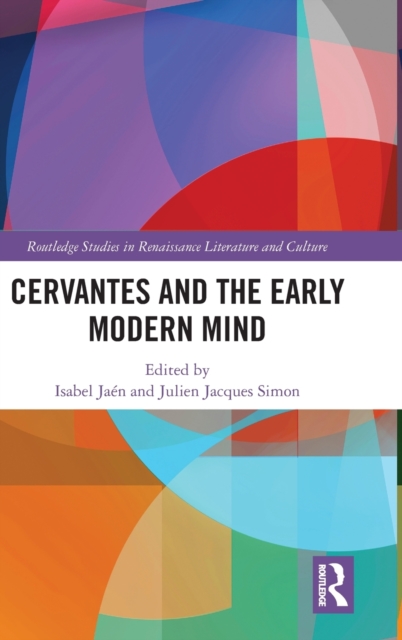 Cervantes and the Early Modern Mind