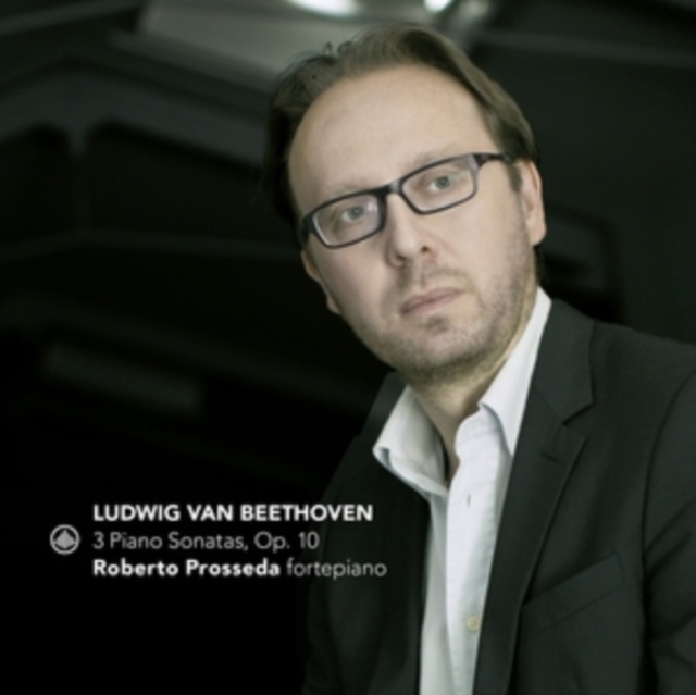 ROBERTO PROSSEDA - LUDWIG VAN BEETHOVEN: 3 PIANO SONATAS OP. 10 - CD image 1