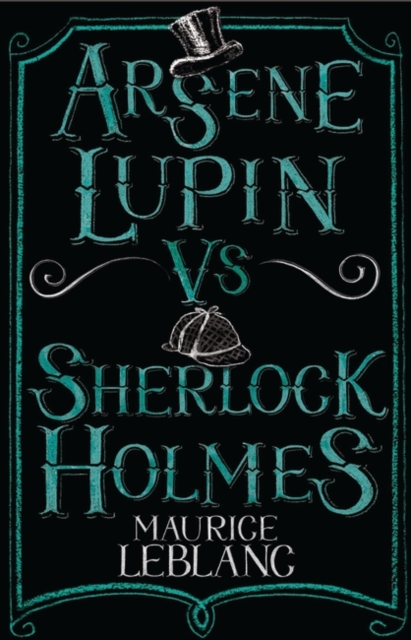 Arsene Lupin vs Sherlock Holmes