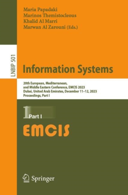 Information Systems : 20th European, Mediterranean, and Middle Eastern Conference, EMCIS 2023, Dubai, United Arab Emirates, December 11-12, 2023, Proc