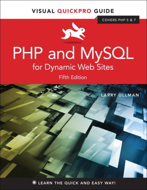 PHP and MySQL for Dynamic Web Sites : Visual QuickPro Guide