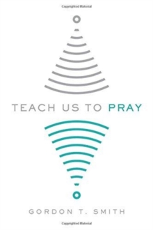 Teach Us to Pray