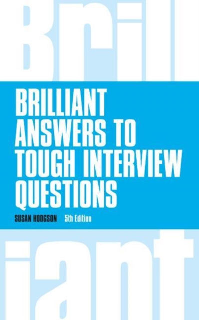 Susan Hodgson - Brilliant Answers to Tough Interview Questions - Paper image 1