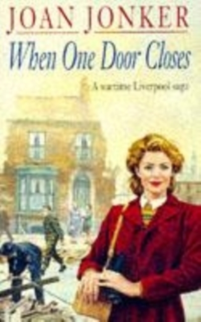 When One Door Closes : A heart-warming saga of love and friendship in a city ravaged by war (Eileen Gillmoss series, Book 1)