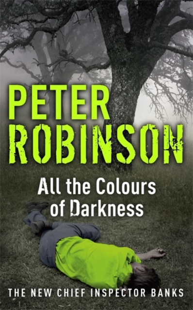 All the Colours of Darkness : DCI Banks 18