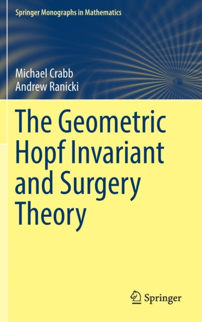 The Geometric Hopf Invariant and Surgery Theory