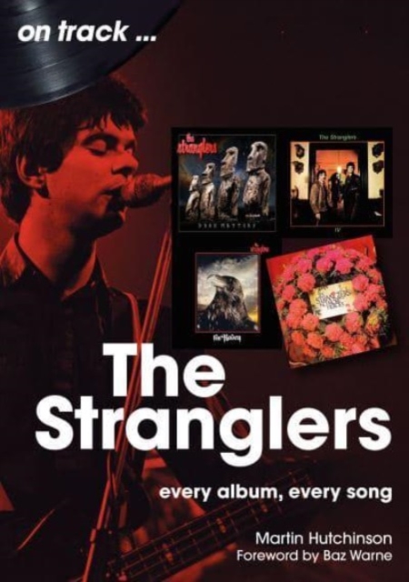 The Stranglers On Track : Every Album, Every Song