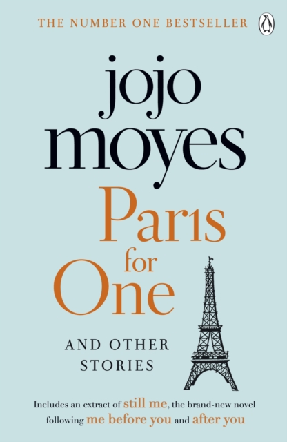 Paris for One and Other Stories : Discover the author of Me Before You, the love story that captured a million hearts