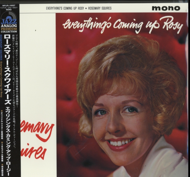 EVERYTHING COMES ROSY-MONO VERSION (LTD/REISSUE OF TOCJ-9725)