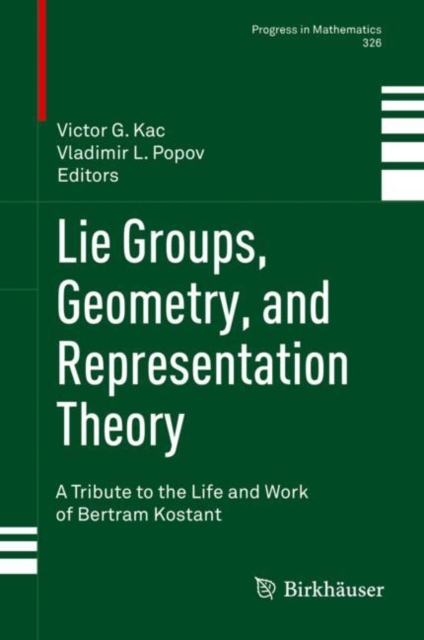 Lie Groups, Geometry, and Representation Theory : A Tribute to the Life and Work of Bertram Kostant : 326