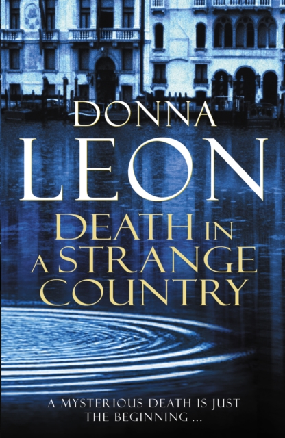 Death in a Strange Country : (Brunetti 2)