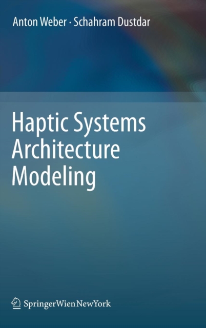 Haptic Systems Architecture Modeling