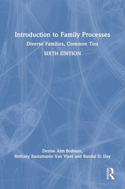 Introduction to Family Processes : Diverse Families, Common Ties