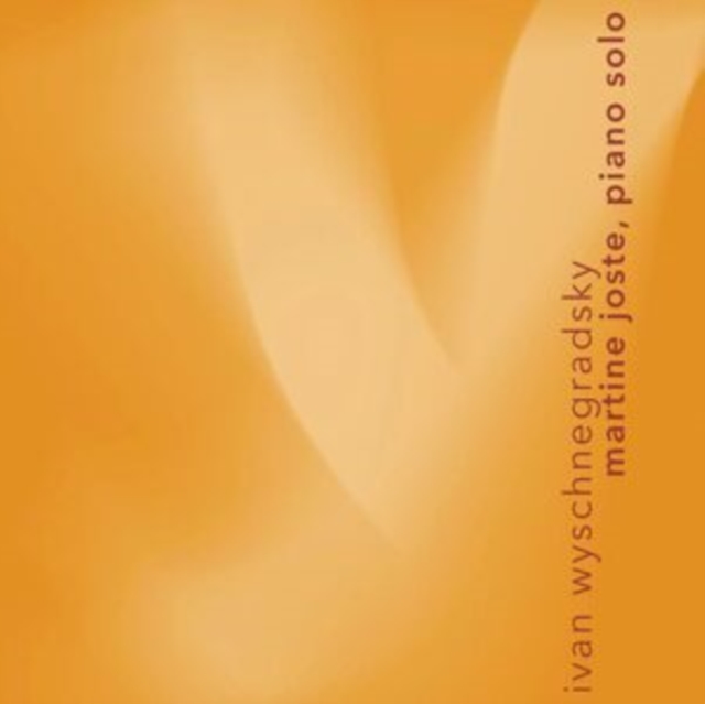 MARTINE JOSTE - IVAN WYSCHNEGRADSKY WORKS FOR - cd image 1