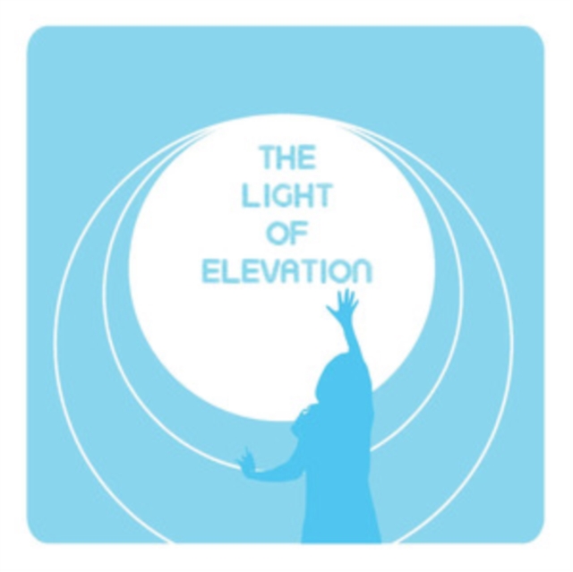 THE LIGHT OF ELEVATION