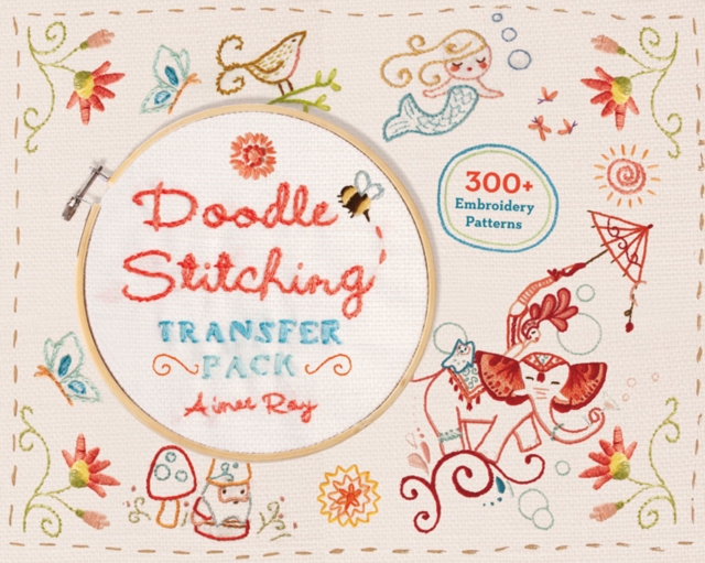 Doodle Stitching Transfer Pack : 300+ Embroidery Patterns