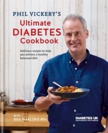 Phil Vickery's Ultimate Diabetes Cookbook