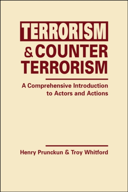 Terrorism and Counterterrorism : A Comprehensive Introduction to Actors and Actions