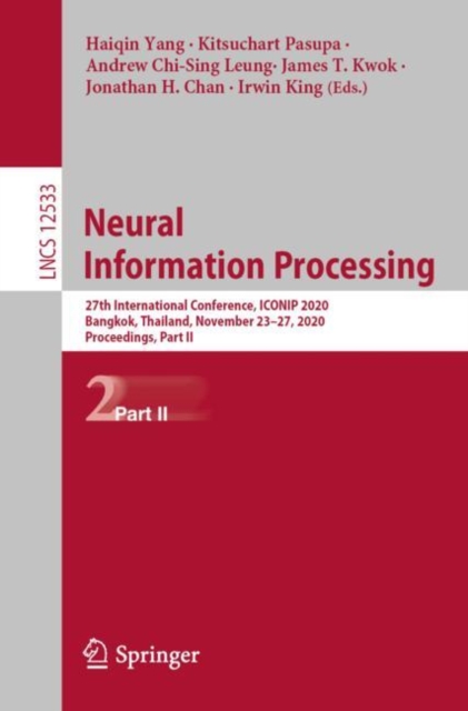 Neural Information Processing : 27th International Conference, ICONIP 2020, Bangkok, Thailand, November 23-27, 2020, Proceedings, Part II