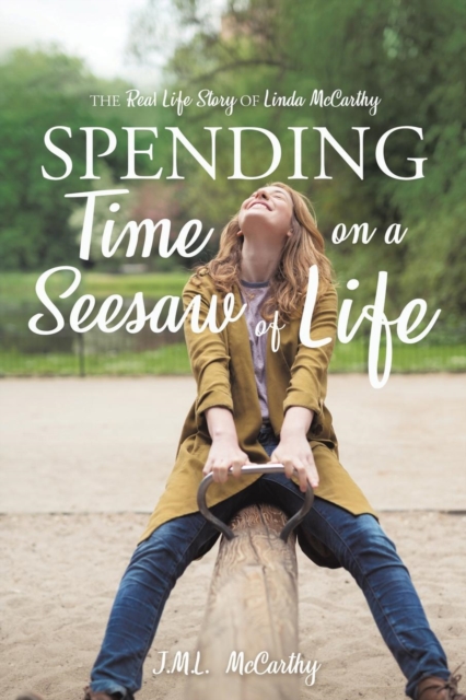 SPENDING TIME ON A SEESAW OF LIFE: