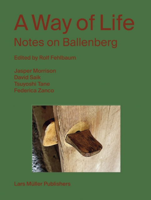 A Way of Life : Notes on Ballenberg