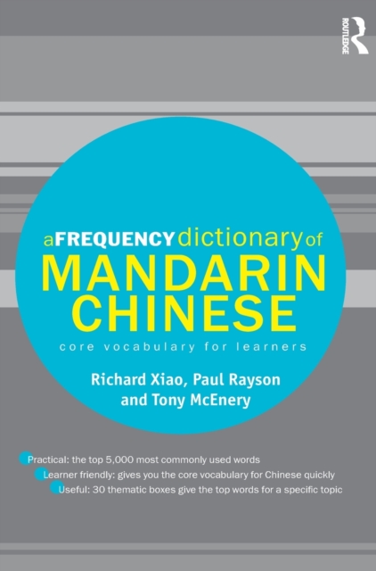 A Frequency Dictionary of Mandarin Chinese: Core Vocabulary for Learners