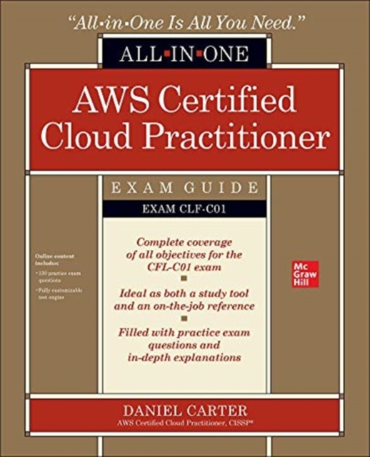 AWS Certified Cloud Practitioner All-in-One Exam Guide (Exam CLF-C01)