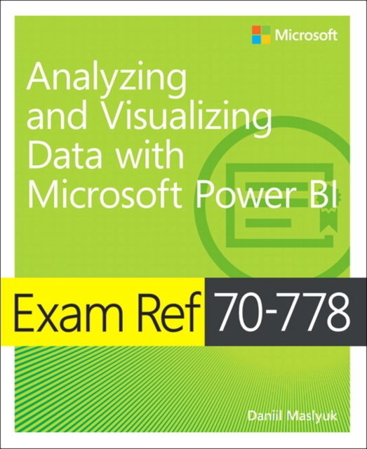 Daniil Maslyuk - Exam Ref 70-778 Analyzing and Visualizing Data by Usi image 1