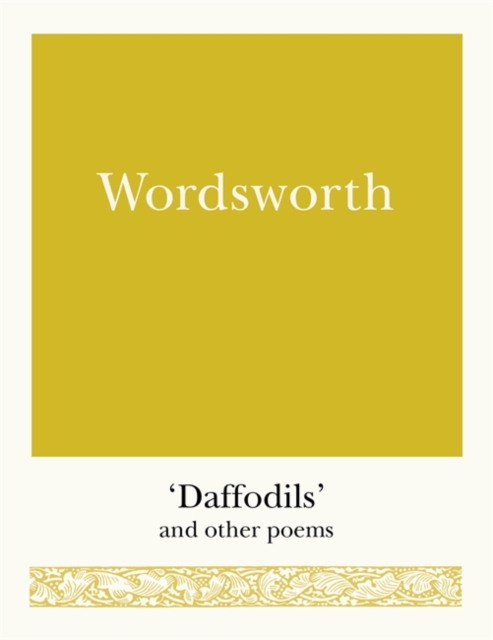 Wordsworth : 'Daffodils' and Other Poems