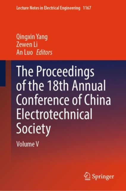 The Proceedings of the 18th Annual Conference of China Electrotechnical Society : Volume V