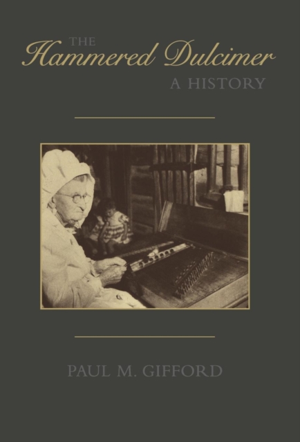 The Hammered Dulcimer : A History