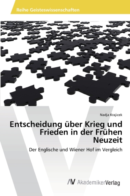 Entscheidung ?ber Krieg und Frieden in der Fr?hen Neuzeit