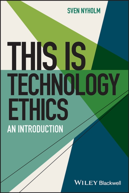 This is Technology Ethics : An Introduction