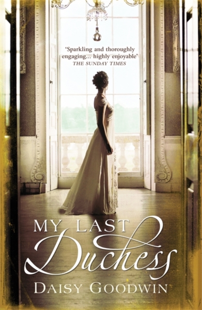 My Last Duchess : The unputdownable epic novel of an American Heiress