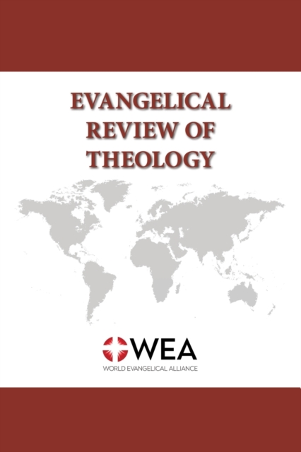 Evangelical Review of Theology, Volume 45, Number 3, August 2021