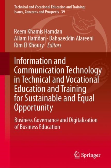 Information and Communication Technology in Technical and Vocational Education and Training for Sustainable and Equal Opportunity : Business Governanc