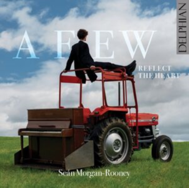 SEAN MORGAN-ROONEY - A FEW REFLECT THE HEART - cd image 1