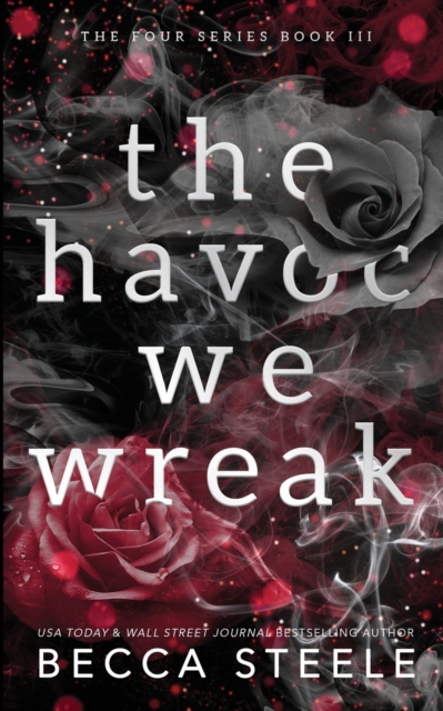 The Havoc We Wreak - Anniversary Edition