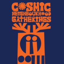 Cosmic Neighbourhood - Gatherings Orange coloured vinyl LP  RELEASE DA image 1