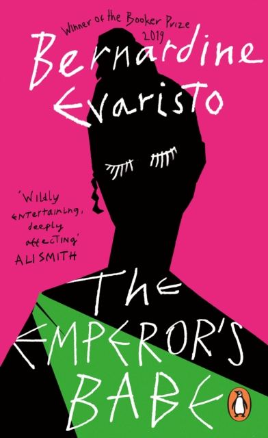 The Emperor's Babe : From the Booker prize-winning author of Girl, Woman, Other