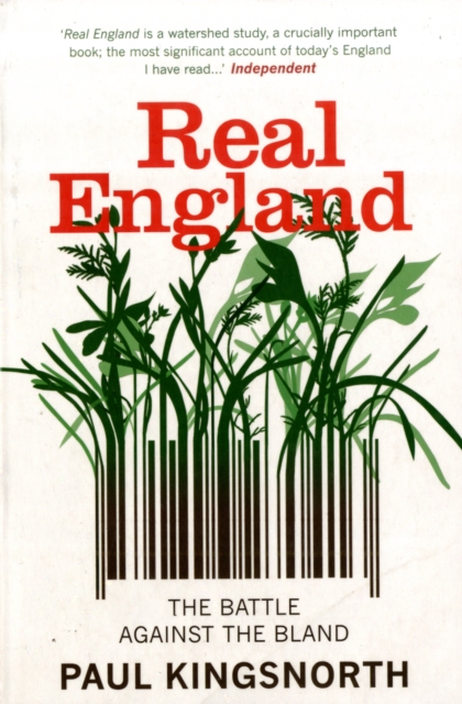 Real England : The Battle Against The Bland