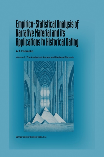 Empirico-Statistical Analysis of Narrative Material and its Applications to Historical Dating : Volume II: The Analysis of Ancient and Medieval Record