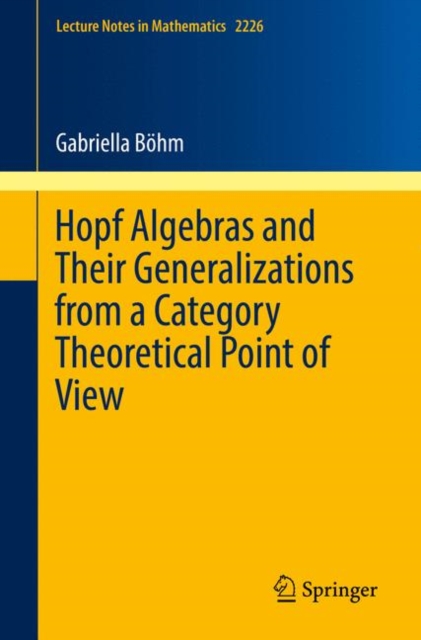 Hopf Algebras and Their Generalizations from a Category Theoretical Point of View : 2226