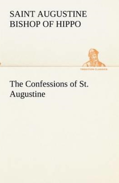 The Confessions of St. Augustine